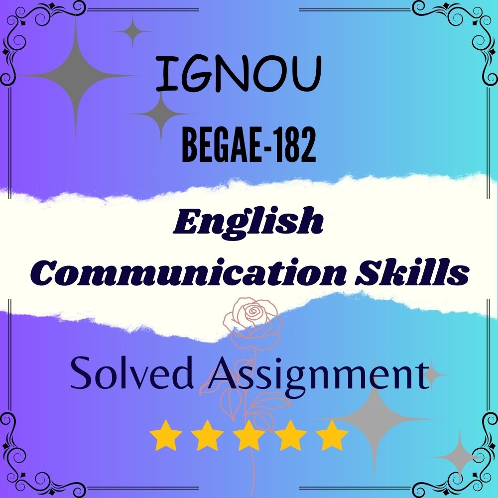 assignment english communication skills (begae 182)