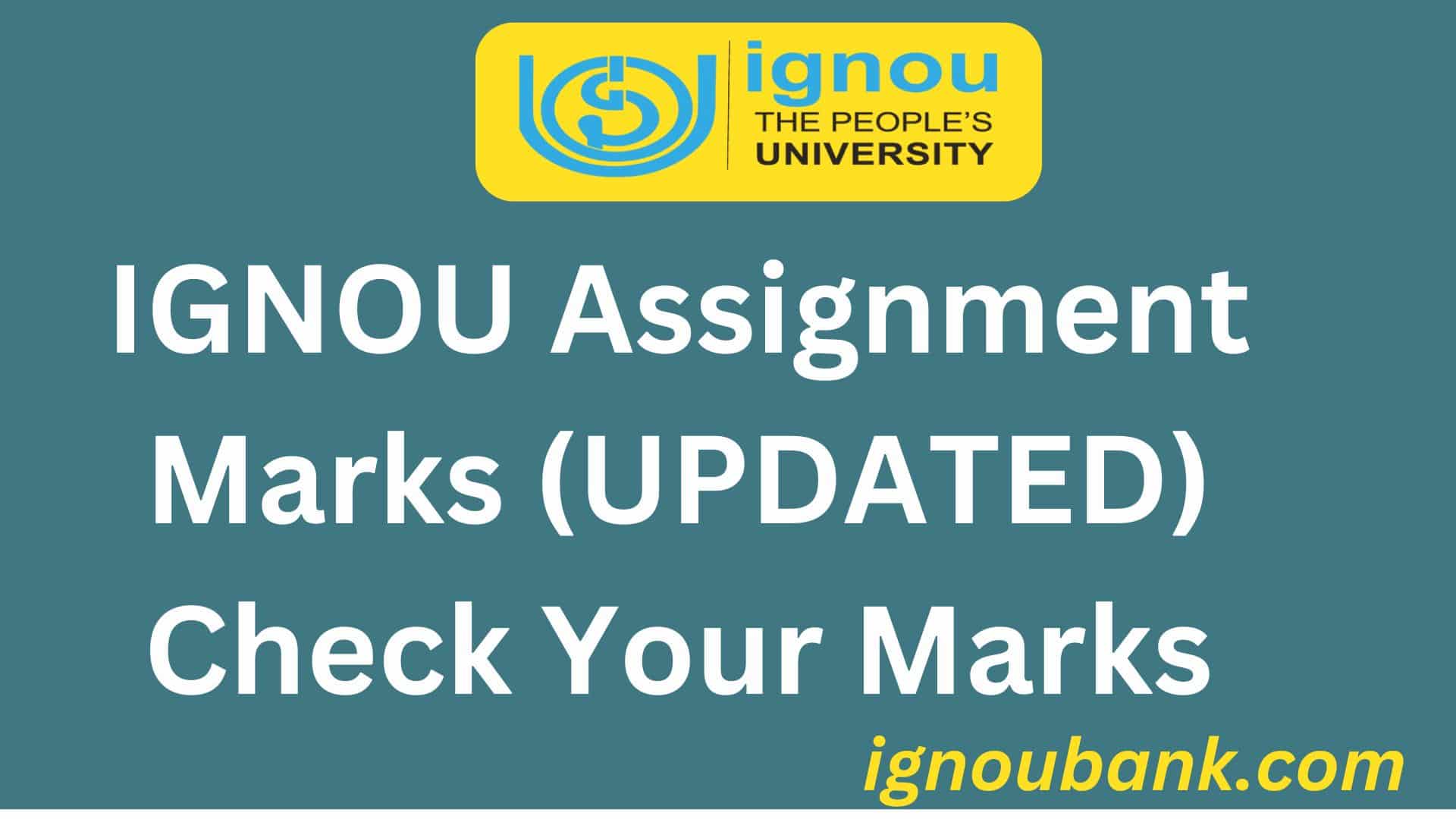 ignou assignment marks out of