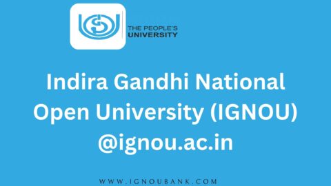 Indira Gandhi National Open University (IGNOU) @ignou.ac.in