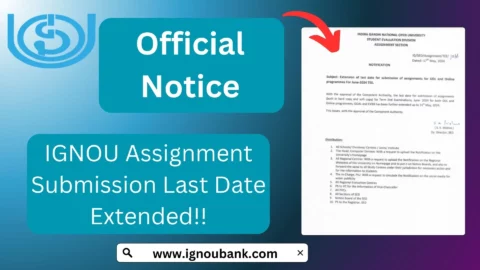 IGNOU Assignment Submission Last Date for Dec. 2024 Exams Latest Notification Released!