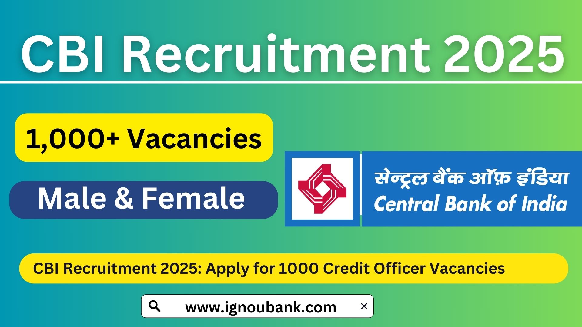 CBI Recruitment 2025 Apply for 1000 Credit Officer Vacancies