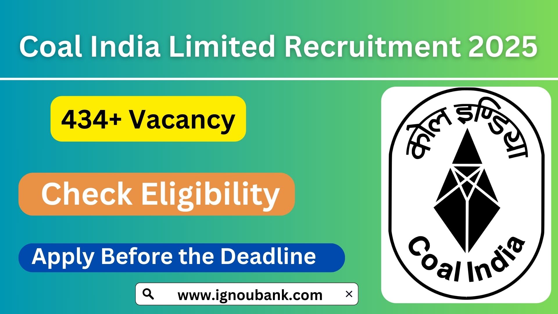 Coal India Limited Recruitment 2025 Apply for 434 Management Trainee MT Vacancies