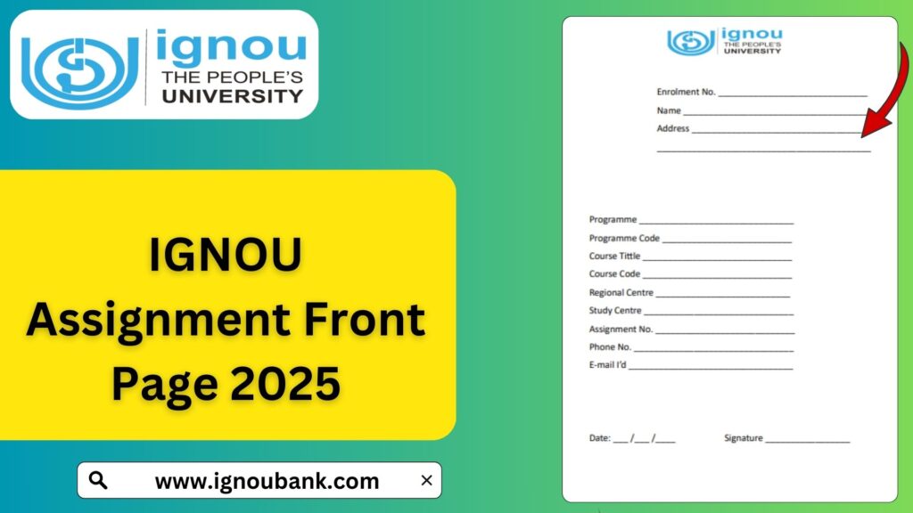 IGNOU Assignment Front Page 2025: Download PDF & Guidelines