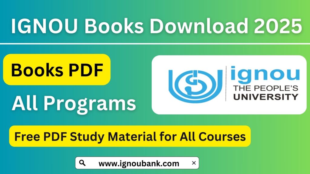 IGNOU Books Download 2025 – Free PDF Study Material for All Courses