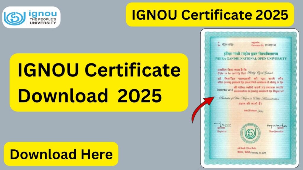 IGNOU Certificate Download 2025: A Complete Guide to Getting Your Degree Online