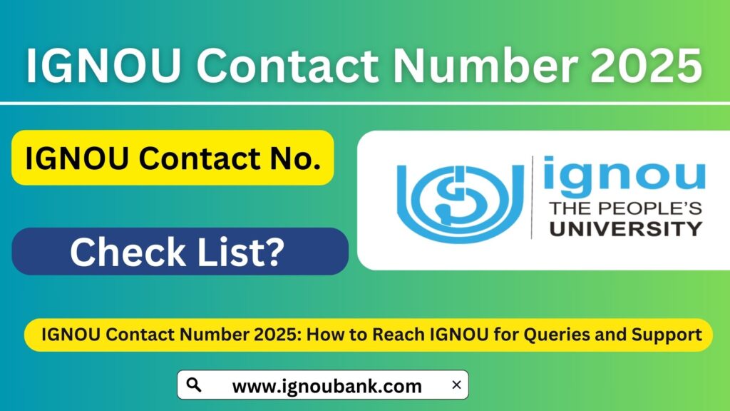 IGNOU Contact Number 2025: How to Reach IGNOU for Queries and Support