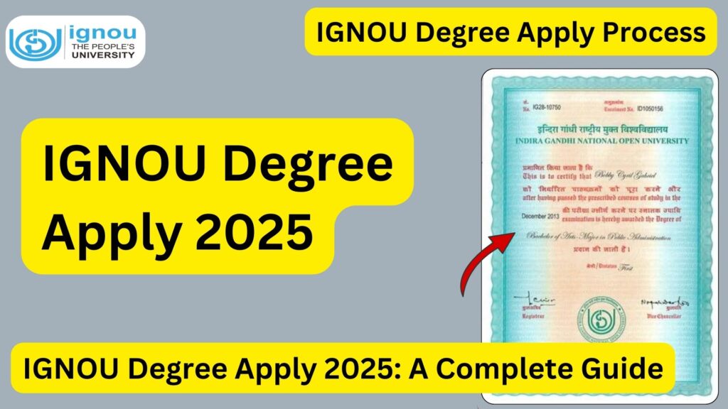 IGNOU Degree Apply 2025: A Complete Guide