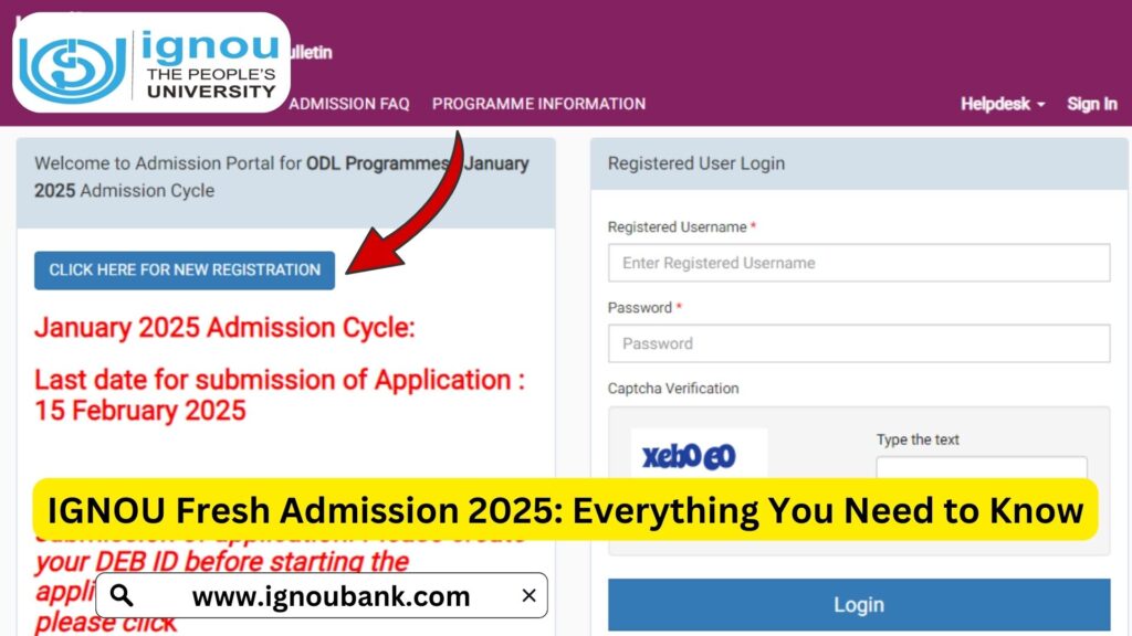 IGNOU Fresh Admission 2025: Everything You Need to Know