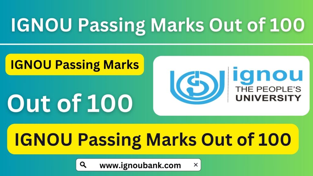 IGNOU Passing Marks Out of 100: The Indira Gandhi National Open University (IGNOU) follows a systematic grading and evaluation process for its students across various programs. One of the most commonly asked questions among students is about the passing marks required to clear their exams. In this article, we will discuss the passing marks out of 100 for different degree programs, the evaluation criteria, grading system, and other essential information.