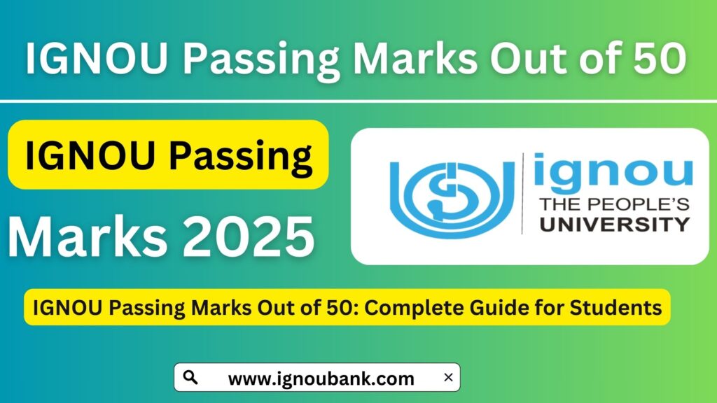 IGNOU Passing Marks Out of 50: Complete Guide for Students