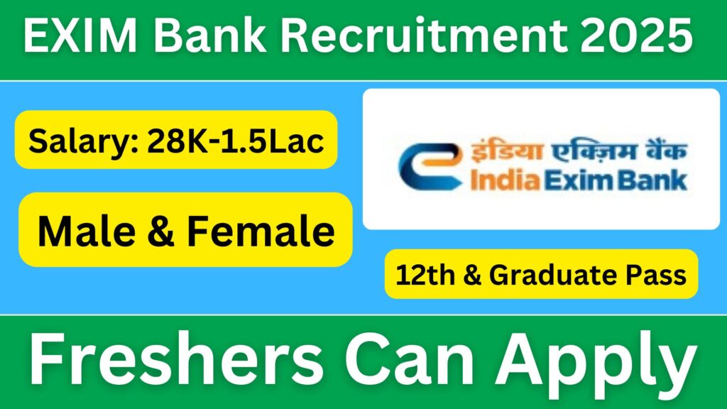 EXIM Bank Recruitment 2025 Apply Online, Eligibility, Important Dates & More