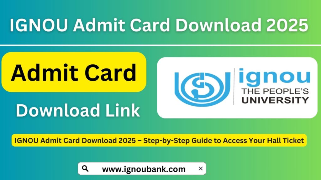 IGNOU Admit Card Download 2025 – Step-by-Step Guide to Access Your Hall Ticket 1 IGNOU Admit Card Download 2025 – Step-by-Step Guide to Access Your Hall Ticket