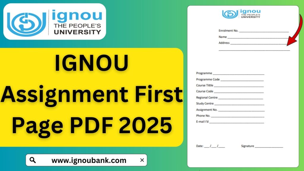 IGNOU Assignment First Page PDF 2025: How to Download and Format It Correctly