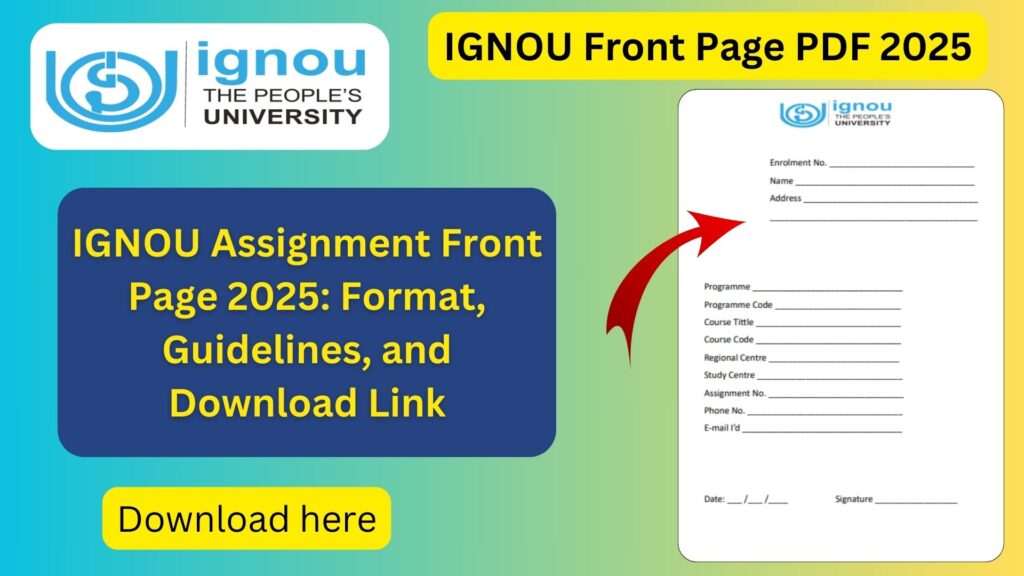 IGNOU Assignment Front Page 2025: Format, Guidelines, and Download Link