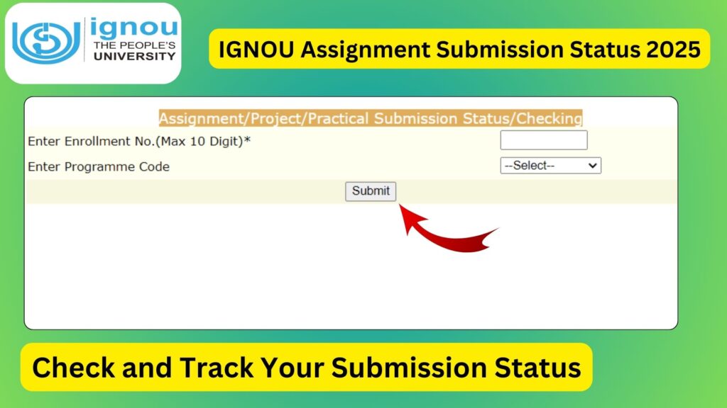 IGNOU Assignment Submission Status 2025: How to Check and Track Your Submission