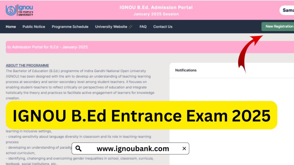 IGNOU B.Ed Entrance Exam 2025: Complete Guide