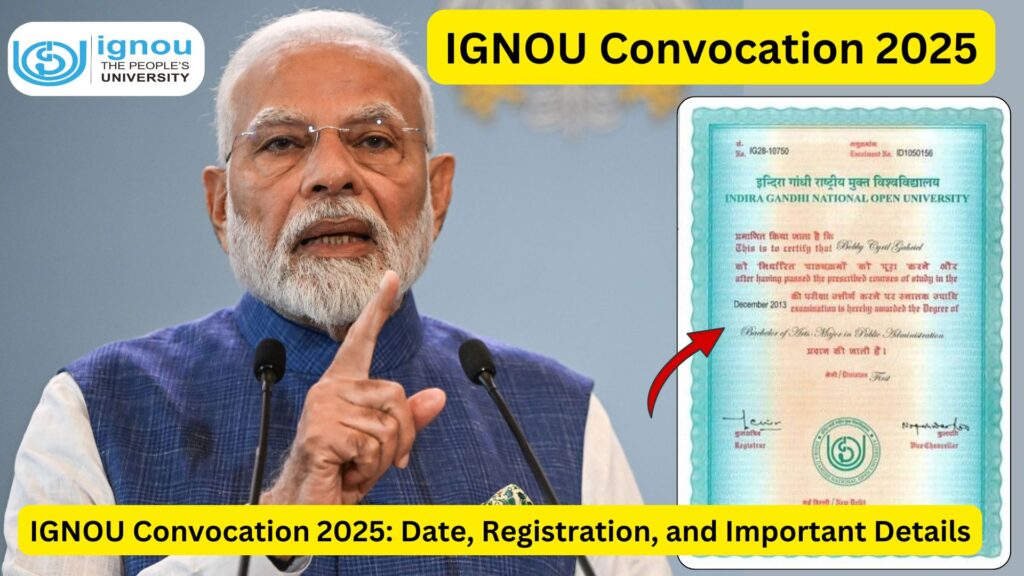 IGNOU Convocation 2025: Date, Registration, and Important Details