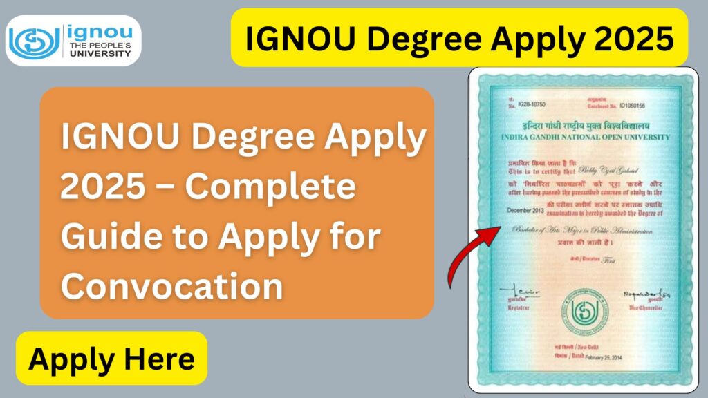 IGNOU Degree Apply 2025 – Complete Guide to Apply for Convocation