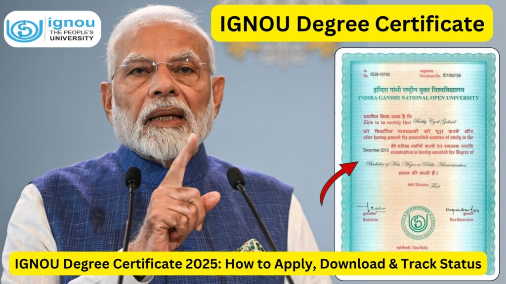 IGNOU Degree Certificate 2025: How to Apply, Download & Track Status