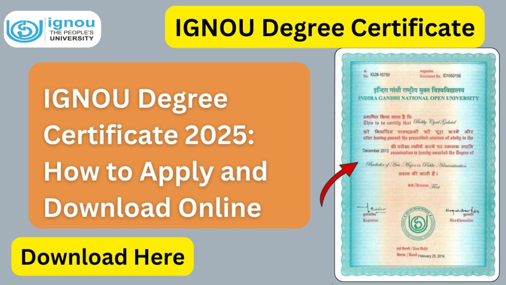 IGNOU Degree Certificate 2025: How to Apply and Download Online