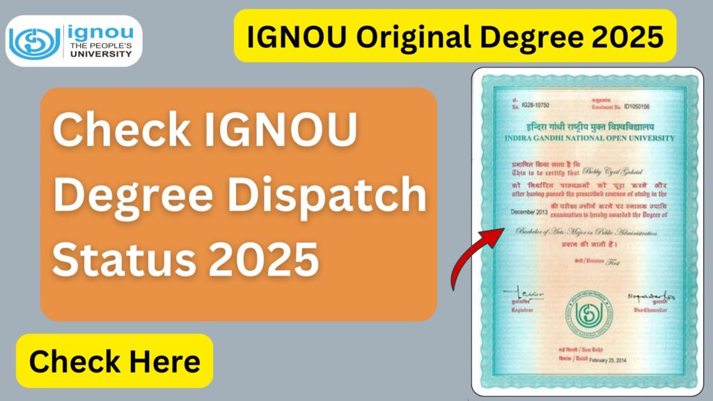 IGNOU Degree Dispatch Status 2025 – Complete Guide