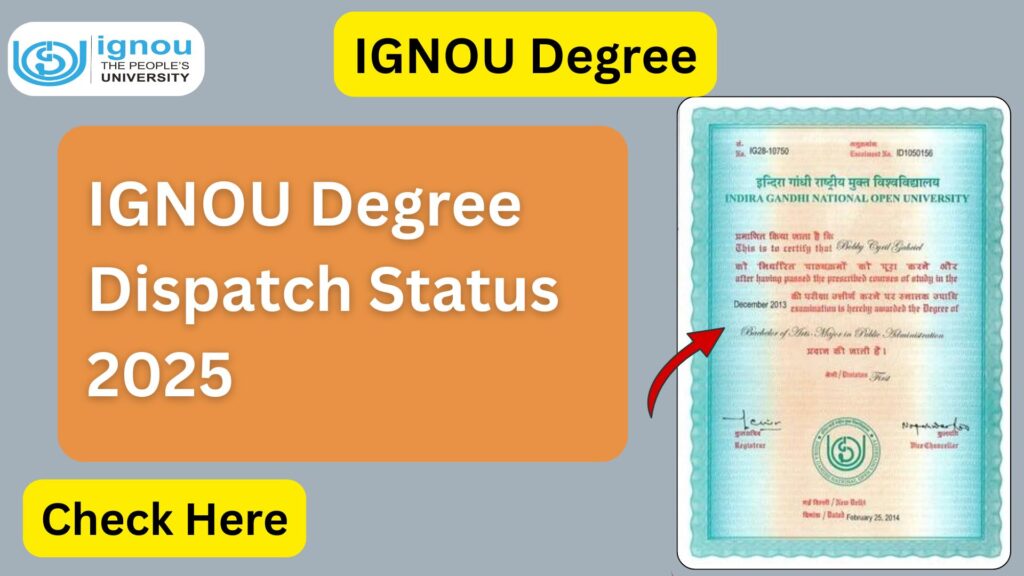 IGNOU Degree Dispatch Status 2025: Check Your Degree Status Online