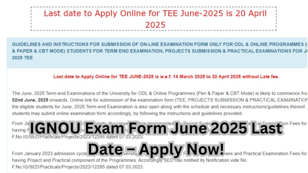 IGNOU Exam Form June 2025 Last Date – Apply Now! 1 IGNOU Exam Form June 2025 Last Date – Apply Now!