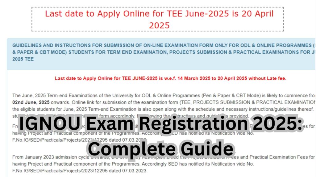 IGNOU Exam Registration 2025: Complete Guide