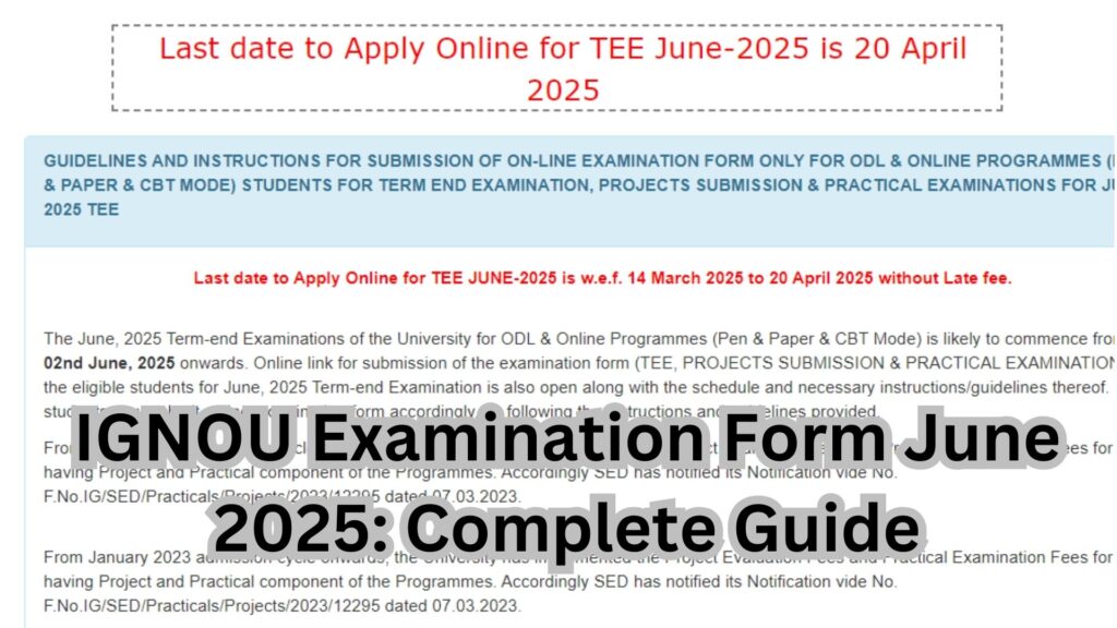 IGNOU Examination Form June 2025: Complete Guide