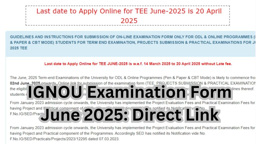 IGNOU Examination Form June 2025: Direct Link