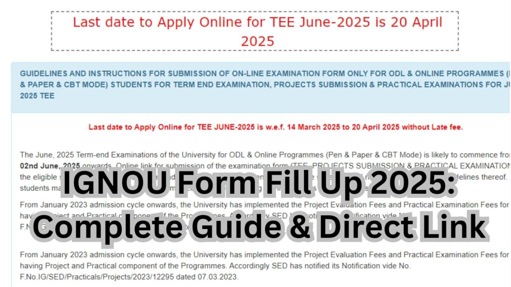 IGNOU Form Fill Up 2025: Complete Guide for June TEE