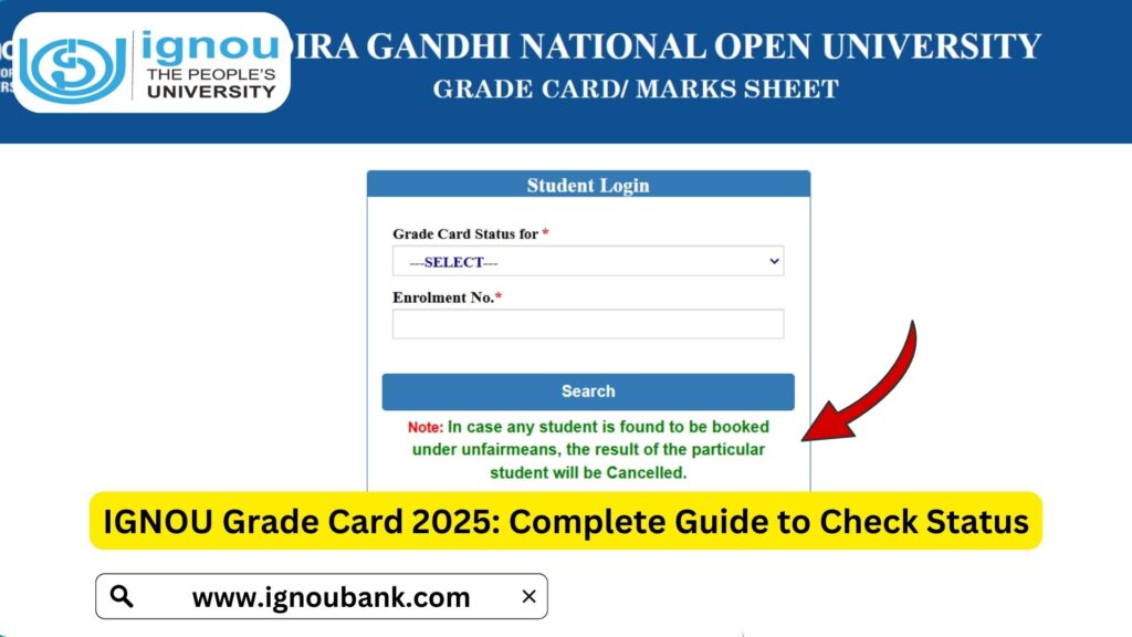 IGNOU Grade Card 2025: Complete Guide to Check Status & Download