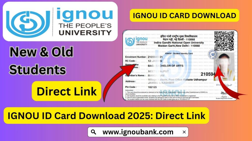 IGNOU ID Card Download 2025: Step-by-Step Guide and Important Information