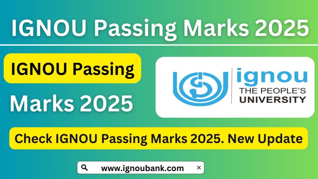 IGNOU Passing Marks 2025: Complete Guide