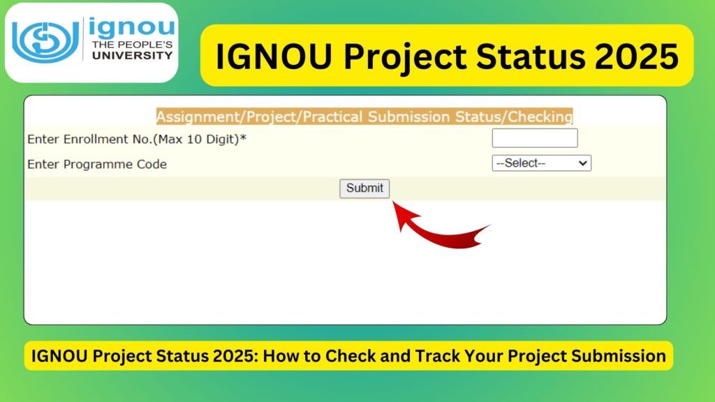 IGNOU Project Status 2025: How to Check and Track Your Project Submission