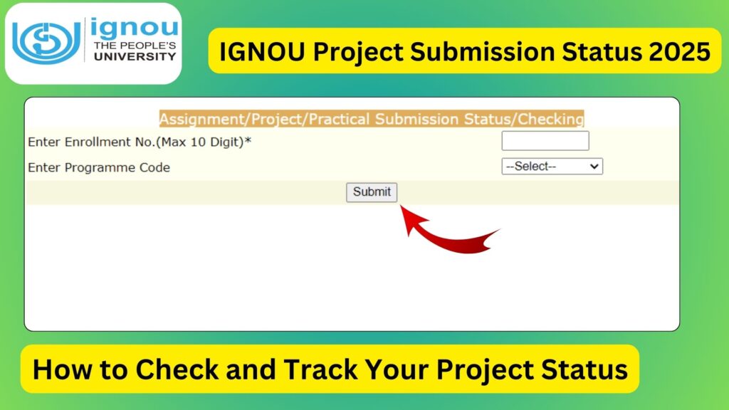 IGNOU Project Submission Status 2025: How to Check and Track Your Project Status