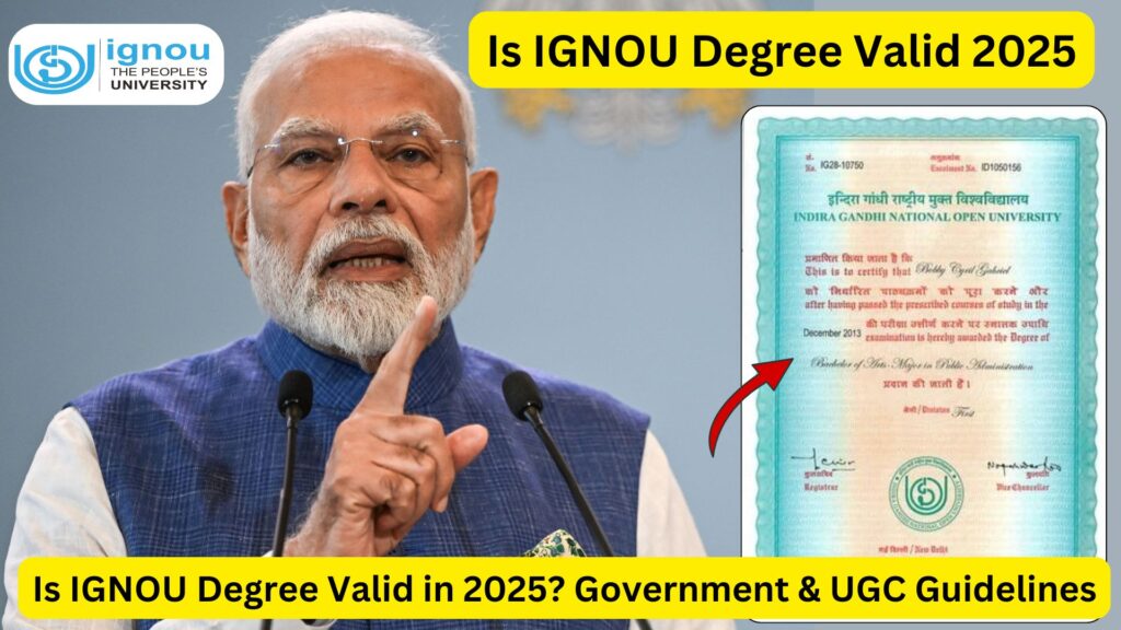 Is IGNOU Degree Valid in 2025? Government & UGC Guidelines