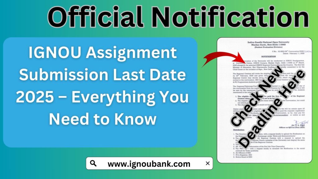 IGNOU Assignment Submission Last Date 2025 – Everything You Need to Know 1 IGNOU Assignment Submission Last Date 2025 – Everything You Need to Know