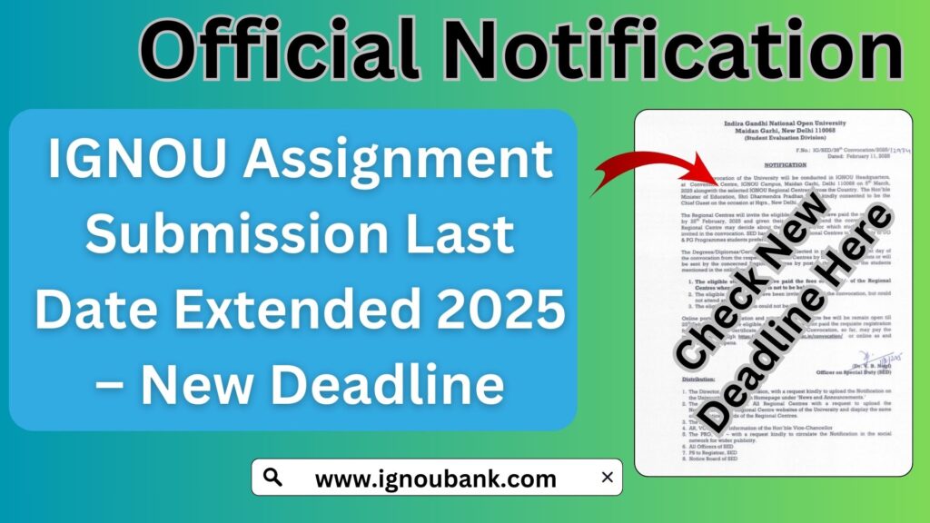 IGNOU Assignment Submission Last Date Extended 2025 – New Deadline & Important Information 1 IGNOU Assignment Submission Last Date Extended 2025 – New Deadline & Important Information