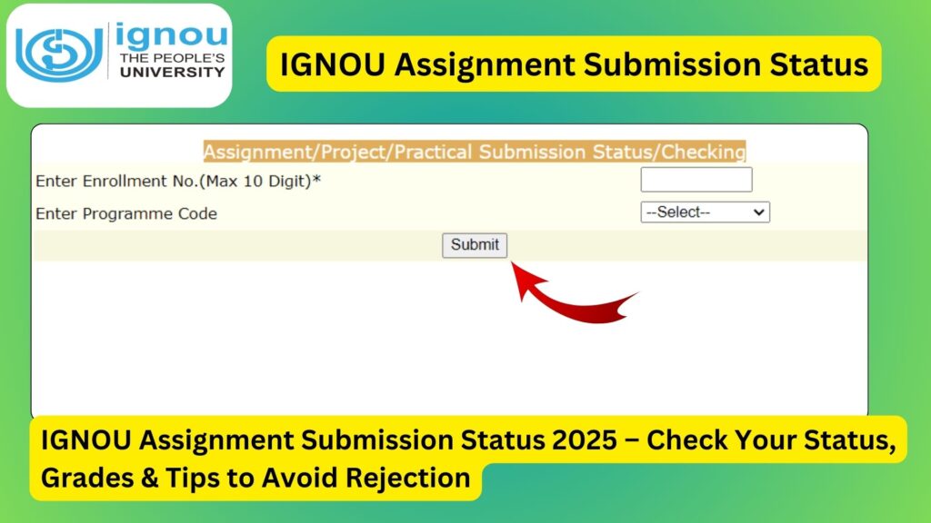 IGNOU Assignment Submission Status 2025 – Check Your Status, Grades & Tips to Avoid Rejection 1 IGNOU Assignment Submission Status 2025 – Check Your Status, Grades & Tips to Avoid Rejection