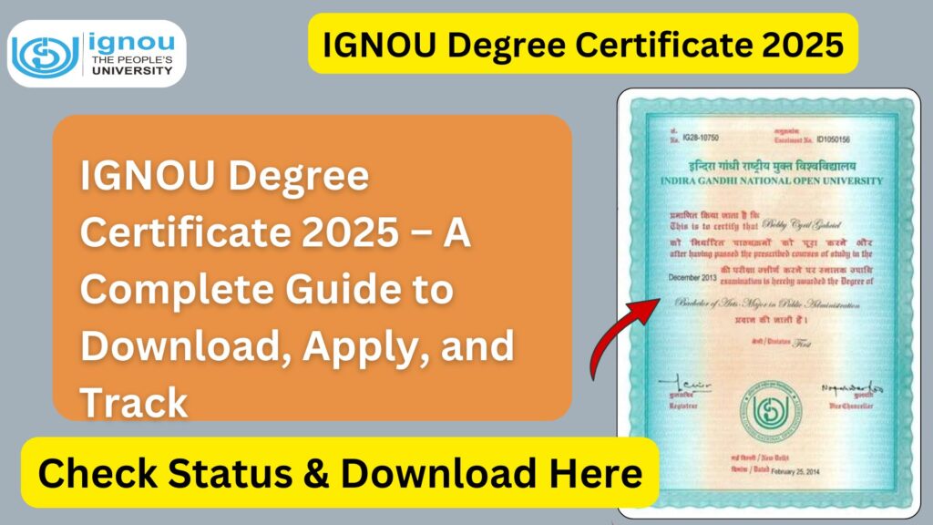 IGNOU Degree Certificate 2025 – A Complete Guide to Download, Apply, and Track 1 IGNOU Degree Certificate 2025 – A Complete Guide to Download, Apply, and Track