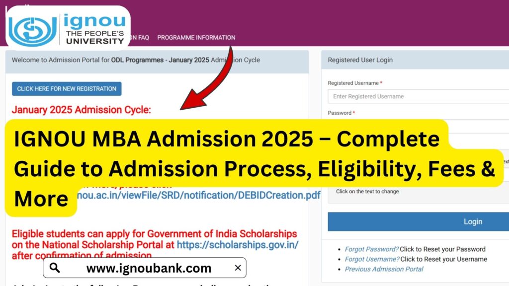 IGNOU MBA Admission 2025 – Complete Guide to Admission Process, Eligibility, Fees & More