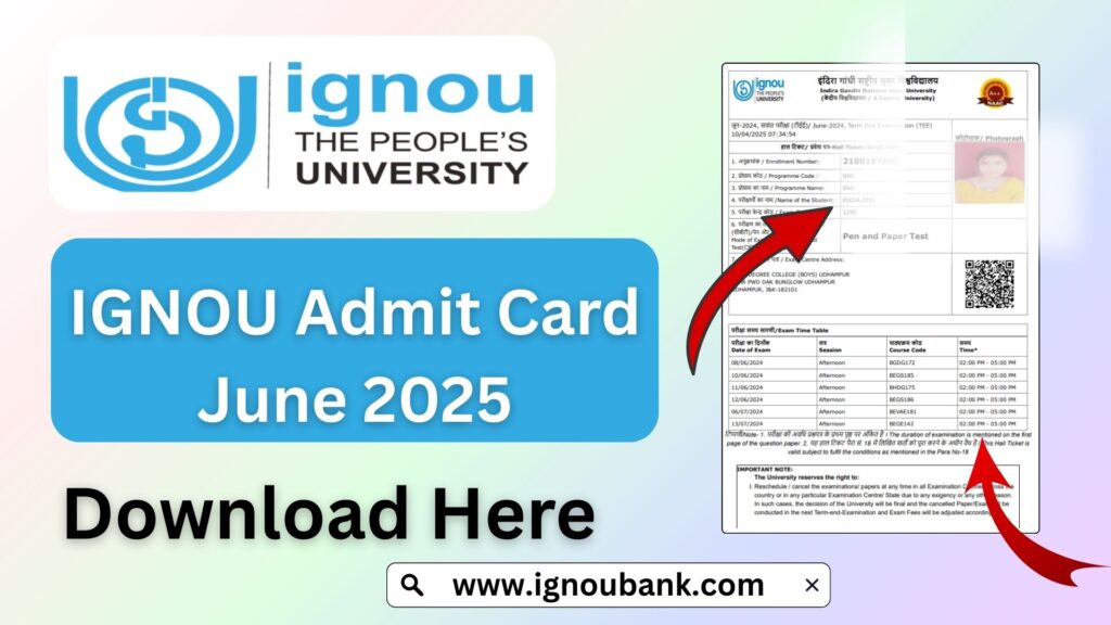 IGNOU Admit Card June 2025 – Complete Guide, Download Link & Exam Instructions 1 IGNOU Admit Card June 2025 – Complete Guide, Download Link & Exam Instructions