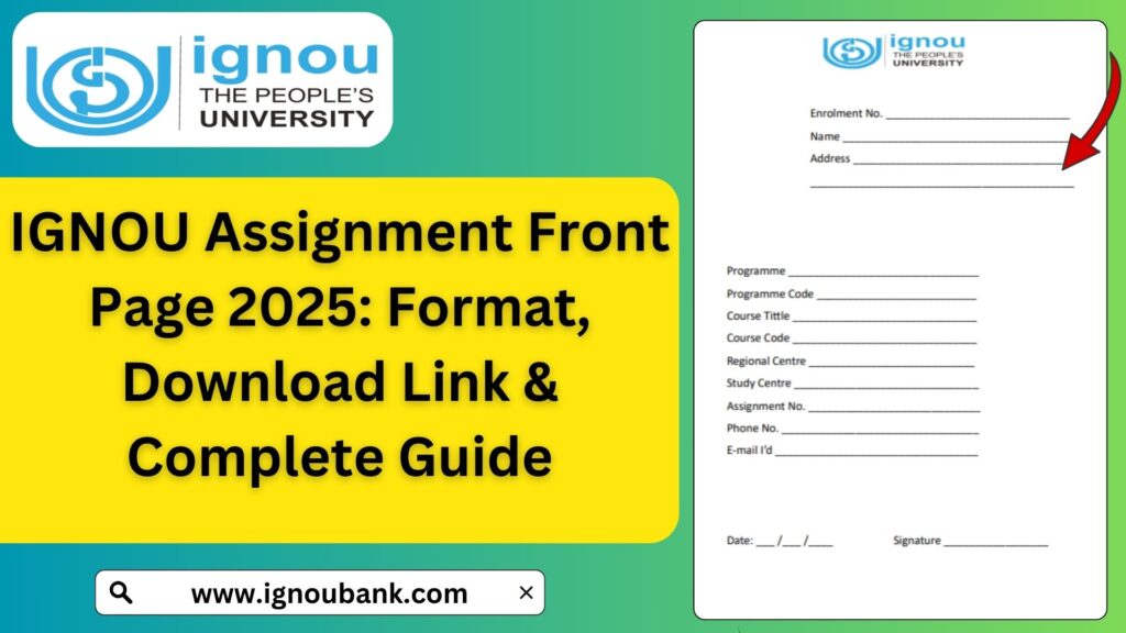 IGNOU Assignment Front Page 2025: Format, Download Link & Complete Guide 1 IGNOU Assignment Front Page 2025: Format, Download Link & Complete Guide