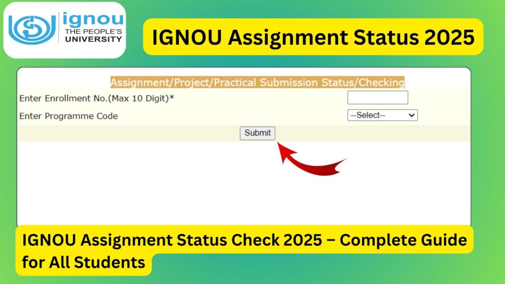 IGNOU Assignment Status Check 2025 – Complete Guide for All Students 1 IGNOU Assignment Status Check 2025 – Complete Guide for All Students