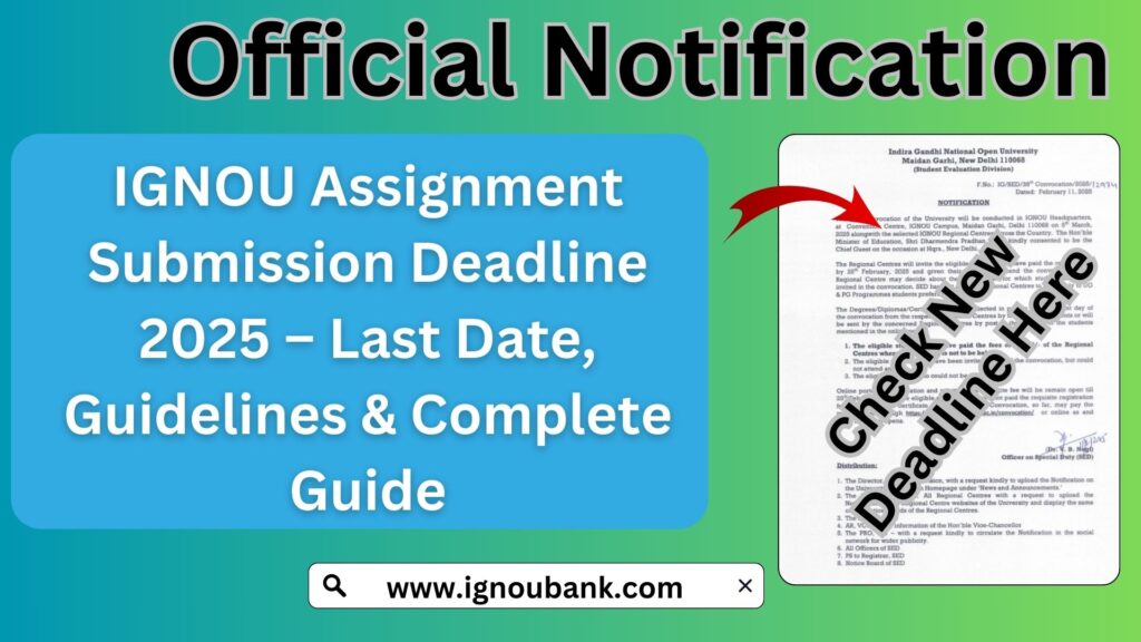 IGNOU Assignment Submission Deadline 2025 – Last Date, Guidelines & Complete Guide 1 IGNOU Assignment Submission Deadline 2025 – Last Date, Guidelines & Complete Guide