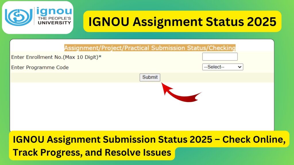 IGNOU Assignment Submission Status 2025 – Check Online, Track Progress, and Resolve Issues 1 IGNOU Assignment Submission Status 2025 – Check Online, Track Progress, and Resolve Issues