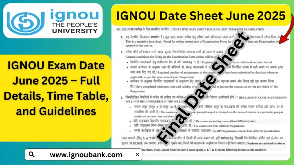 IGNOU Exam Date June 2025 – Full Details, Time Table, and Guidelines 1 IGNOU Exam Date June 2025 – Full Details, Time Table, and Guidelines