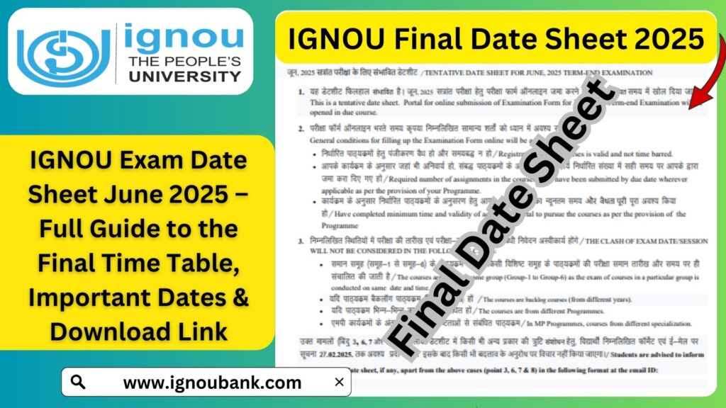 IGNOU Exam Date Sheet June 2025 – Full Guide to the Final Time Table, Important Dates & Download Link 1 IGNOU Exam Date Sheet June 2025 – Full Guide to the Final Time Table, Important Dates & Download Link