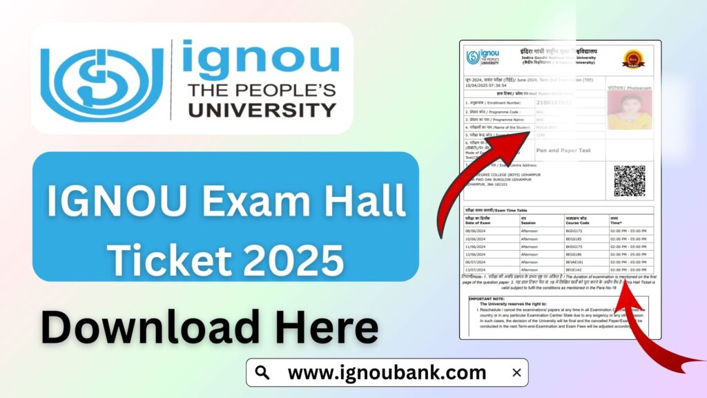 IGNOU Exam Hall Ticket 2025: How to Download, Check Details & Prepare for Your Exam 1 IGNOU Exam Hall Ticket 2025: How to Download, Check Details & Prepare for Your Exam